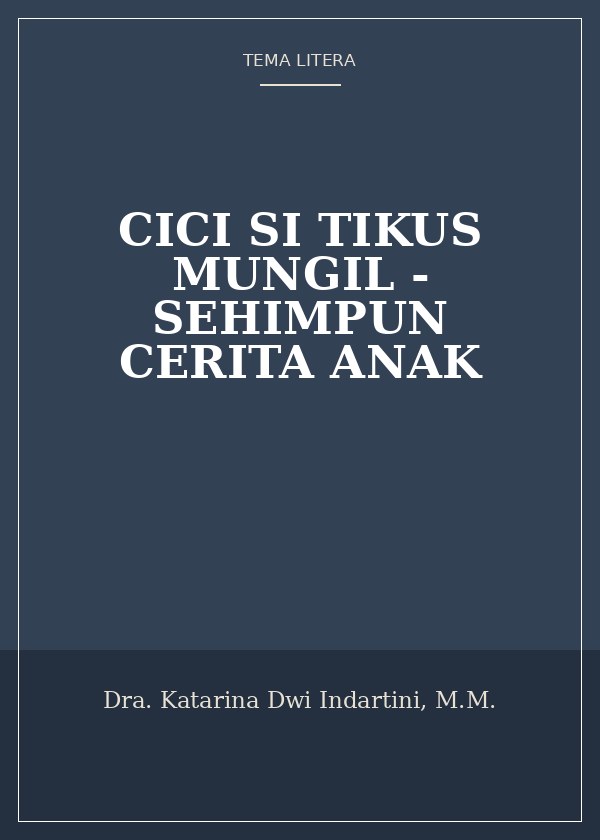Sampul Cici Si Tikus Mungil - Sehimpun Cerita Anak
